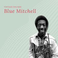 Blue Mitchell - Blue Mitchell - Vintage Sounds