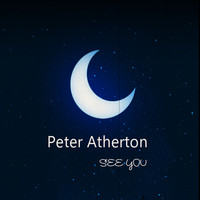 Peter Atherton - See You