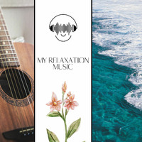 Meditway - My Relaxation Music - Perfect Meditation with Ocean, Guitar and Violin