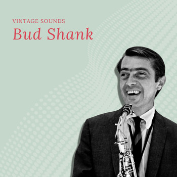 Bud Shank - Bud Shank - Vintage Sounds