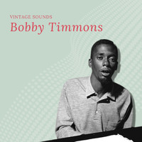 Bobby Timmons - Bobby Timmons - Vintage Sounds
