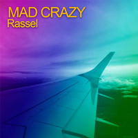 Mad Crazy - Rassel