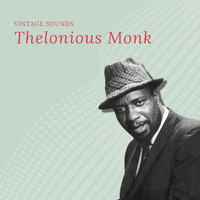 Thelonious Monk - Thelonious Monk - Vintage Sounds