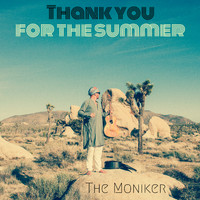 The Moniker - Thank You for the Summer