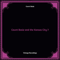 Count Basie Kansas City Seven - Count Basie and the Kansas City 7 (Hq Remastered)