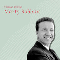 Marty Robbins - Marty Robbins - Vintage Sounds