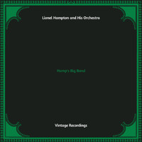 Lionel Hampton and his orchestra - Hamp's Big Band (Hq remastered)