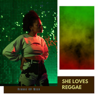 Reggae & Weed - She Loves Reggae