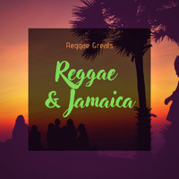 Reggae & Jamaica - Reggae Greats