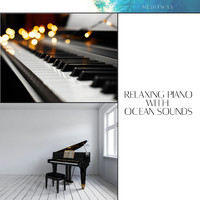 Meditway - Relaxing Piano with Ocean Sounds