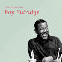 Roy Eldridge - Roy Eldridge - Vintage Sounds