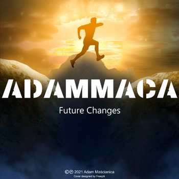AdamMaca - Future Changes