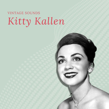 Kitty Kallen - Kitty Kallen - Vintage Sounds
