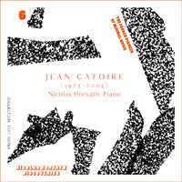 Nicolas Horvath - Jean Catoire Complete Piano Works, Vol. 6