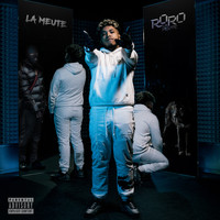 RORO LA MEUTE - La Meute (Explicit)