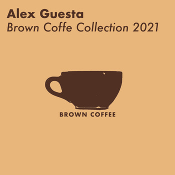 Alex Guesta - Brown Coffe Collection 2021