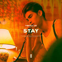 Tweellve - Stay
