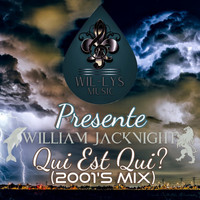 William Jacknight - Qui Est Qui? (2001's Mix [Explicit])