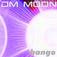 Dm Moon - Bango