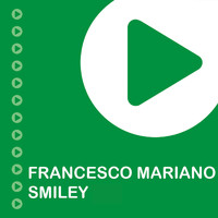 Francesco Mariano - Smiley