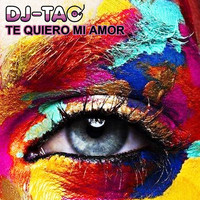 DJ Tao - Te Quiero Mi Amor