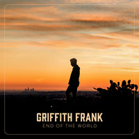 Griffith Frank - End of the World
