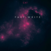 Cat - Fast Write