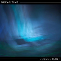 George Hart - Dreamtime
