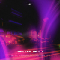 Ibrahin Cuevas - Stay Falls (Radio Edit)