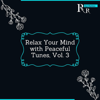 Various Artists - Relax Your Mind with Peaceful Tunes, Vol. 3