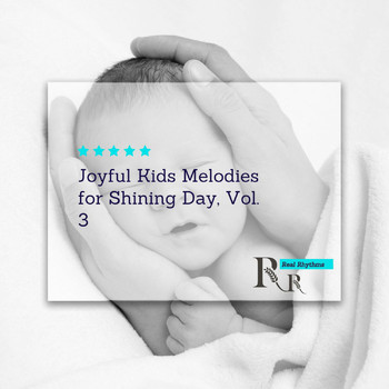 Various Artists - Joyful Kids Melodies for Shining Day, Vol. 3