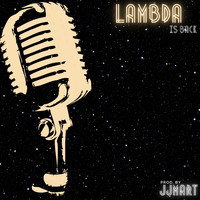 Lambda - Lambda Is Back (Explicit)