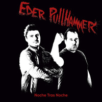 Eder PullHammer - Noche Tras Noche