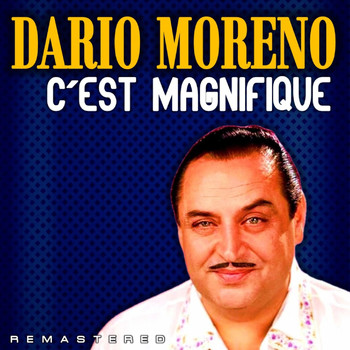 Dario Moreno - C'est magnifique (Remastered)