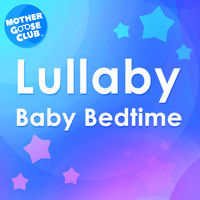 Mother Goose Club - Lullaby Baby Bedtime