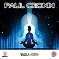Paul Cronin - Iam a god