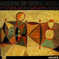 Charles Mingus - Better Get Hit In Yo Soul / Goodbye Pork Pie Hat / Boogie Stop Shuffle / Self-Portrait I§n Three Colors / Open Letter To Duke / Bird Calls / Fables Of Faubus / Pussy Cat Dues / Jelly Roll (Explicit)