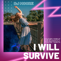 DJ MooRe - I WILL SURVIVE