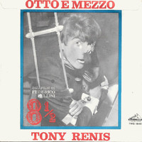 Tony Renis - Otto e mezzo (Dal Film Di Federico Fellini 8 e Mezzo)