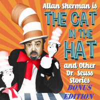 Allan Sherman - Cat in the Hat and Other Dr Seuss Stories -- BONUS EDITION