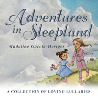 Madaline Garcia - Adventures in Sleepland