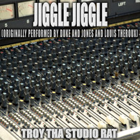 Troy Tha Studio Rat - Jiggle Jiggle (Originally Performed by Duke and Jones and Louis Theroux) (Karaoke)