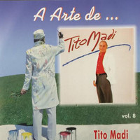 Tito Madi - A Arte de... Tito Madi Vol.8