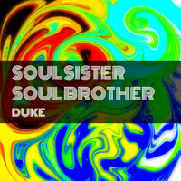 Duke - Soul Sister Soul Brother