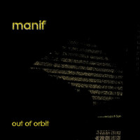 manif - Out of Orbit
