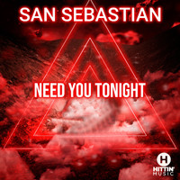 San Sebastian - Need You Tonight