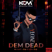 Kramp Dem Muzik featuring Kardi, Hymself and DerDan - Dem Dead (Explicit)