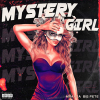 Big Pete - Mystery Girl