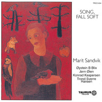 Marit Sandvik - Song, Fall Soft