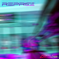 Aries - Reprise